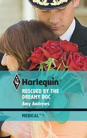 Cover of the book Rescued by the Dreamy Doc by M.J. Rodgers
