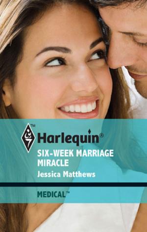 Cover of the book Six-Week Marriage Miracle by Caitlin Crews