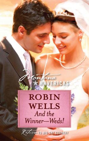 Cover of the book And the Winner--Weds! by Leann Harris