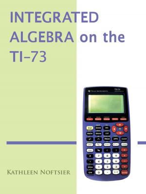 Cover of the book Integrated Algebra on the Ti-73 by Robby Richardson
