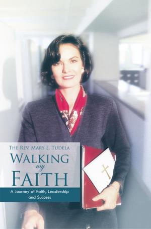 Cover of the book Walking My Faith by ANGWANG DAUGHTY, KOSEBINU EMMANUEL