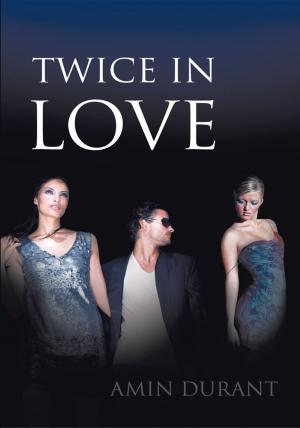 Cover of the book Twice in Love by Abol Danesh