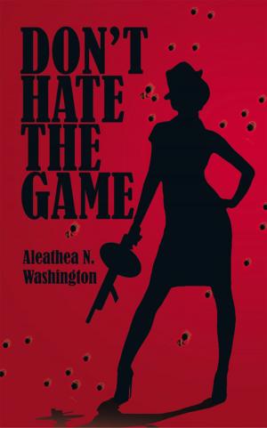 Cover of the book Don’T Hate the Game by Phillip Harris
