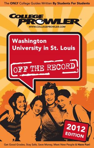 Cover of the book Washington University in St. Louis 2012 by Rachel Carpman