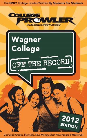 Cover of the book Wagner College 2012 by Kirk Greenwood