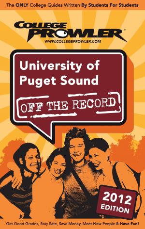 Cover of the book University of Puget Sound 2012 by Kelly McPhee