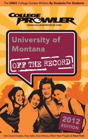 Cover of the book University of Montana 2012 by Jennifer Hunter