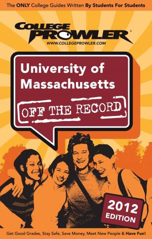 Cover of the book University of Massachusetts 2012 by Amanda Thompson