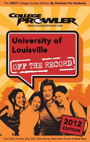 Cover of the book University of Louisville 2012 by Brian L. Paulson
