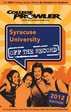Cover of the book Syracuse University 2012 by Kelly McPhee