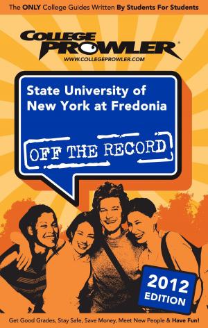 Cover of the book State University of New York at Fredonia 2012 by William Gurstelle