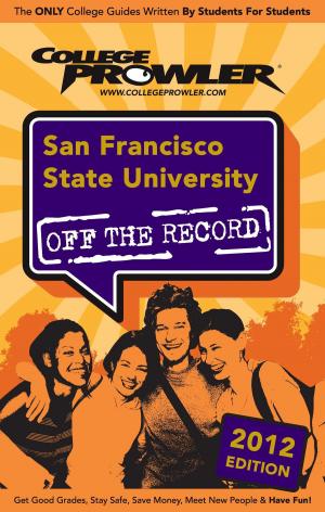 Cover of the book San Francisco State University 2012 by Glen L K Palmer