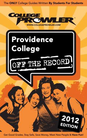 Cover of the book Providence College 2012 by Michele Drago