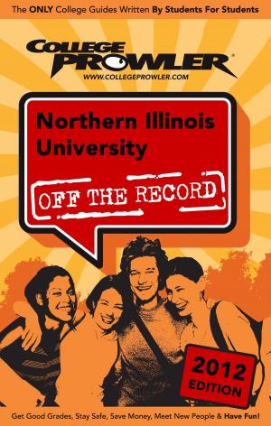 Cover of the book Northern Illinois University 2012 by Courtney Scott
