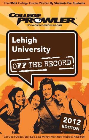 Cover of the book Lehigh University 2012 by Steven Moxley