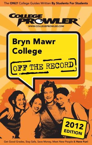 Cover of the book Bryn Mawr College 2012 by David Glidden