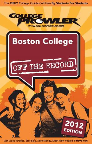 Cover of the book Boston College 2012 by Emily Thiersch