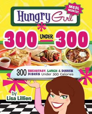 Book cover of Hungry Girl 300 Under 300