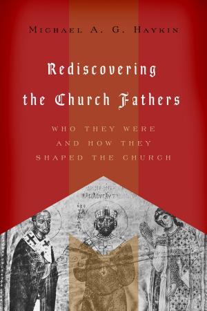 Book cover of Rediscovering the Church Fathers