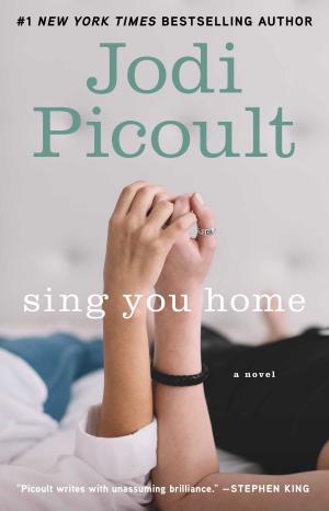 Cover of the book Sing You Home by K.A. Tucker