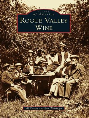 Cover of the book Rogue Valley Wine by Marina Marich