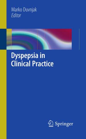 Cover of the book Dyspepsia in Clinical Practice by Zhi-zhong Sun, You-lan Zhu, I-Liang Chern, Xiaonan Wu