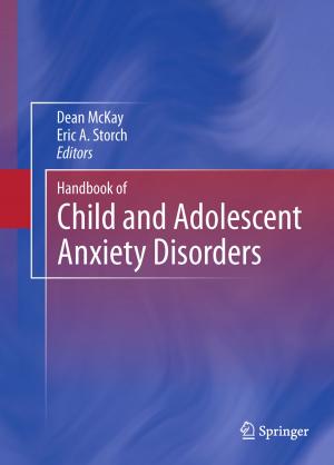 Cover of the book Handbook of Child and Adolescent Anxiety Disorders by C.E. Brewster, M.C. Morrissey, J.L. Seto, S.J. Lombardo, H.R. Collins, L.A. Yocum, V.S. Carter, J.E. Tibone, R.K. Kerlan, C.L.Jr. Shields