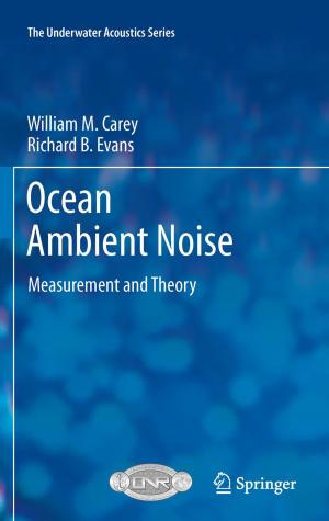 Cover of the book Ocean Ambient Noise by Manlio Del Giudice, Maria Rosaria Della Peruta, Elias G. Carayannis