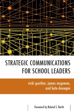 Cover of the book Strategic Communications for School Leaders by Bruce S. Cooper, Carlos R. McCray