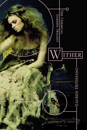 Cover of the book Wither by Kieran Scott