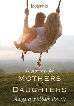 Cover of the book Footprints For Mothers And Daughters by Jenny Olin