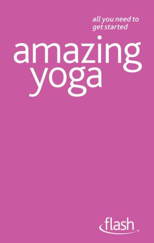 Cover of the book Amazing Yoga: Flash by Judy More
