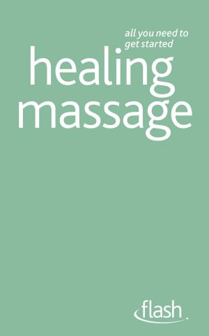 Cover of the book Healing Massage: Flash by Jenny Hare