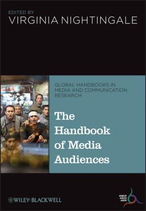 Cover of the book The Handbook of Media Audiences by Amy Hackney Blackwell, Lisa Zimmer Hatch, Scott A. Hatch