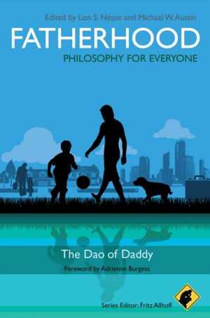 Book cover of Fatherhood - Philosophy for Everyone