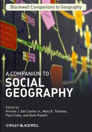 Cover of the book A Companion to Social Geography by Conan Fischer