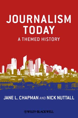 Cover of the book Journalism Today by Michael A. Kahn, J. Michael Hall