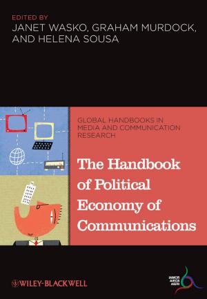 bigCover of the book The Handbook of Political Economy of Communications by 