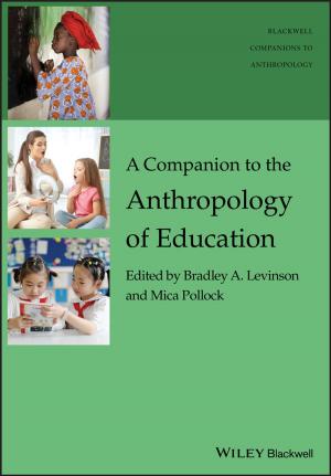 Cover of the book A Companion to the Anthropology of Education by 