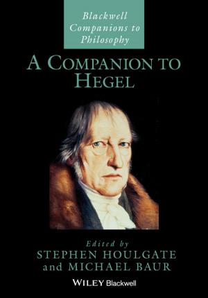 Cover of the book A Companion to Hegel by Henri Baudrand, Mohammed Titaouine, Nathalie Raveu