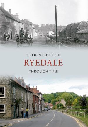 Cover of the book Ryedale Through Time by Dr Liam Clarke