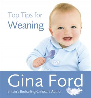 Cover of the book Top Tips for Weaning by Alan Titchmarsh