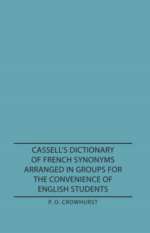 Cover of the book Cassell's Dictionary of French Synonyms Arranged in Groups for the Convenience of English Students by Albert Winston Gaines