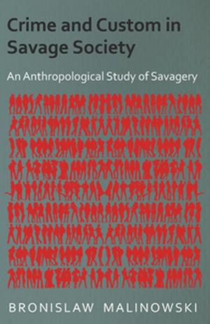 Book cover of Crime and Custom in Savage Society - An Anthropological Study of Savagery