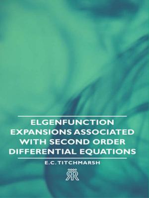 bigCover of the book Elgenfunction Expansions Associated with Second Order Differential Equations by 