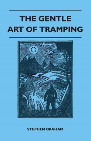 Cover of the book The Gentle Art of Tramping by M. C. Rayner, W. Neilson Jones