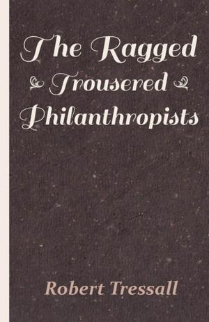 Cover of the book The Ragged Trousered Philanthropists by M. R. James