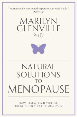 Cover of the book Natural Solutions to Menopause by Tony Ballantyne