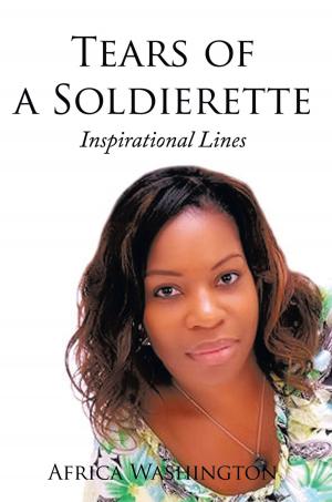Cover of the book Tears of a Soldierette by Amy Rhea Harrsion