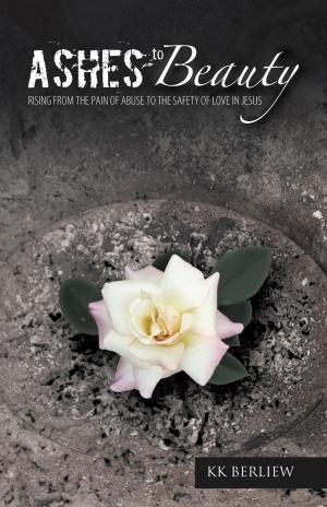 Cover of the book Ashes to Beauty by Trish Smith